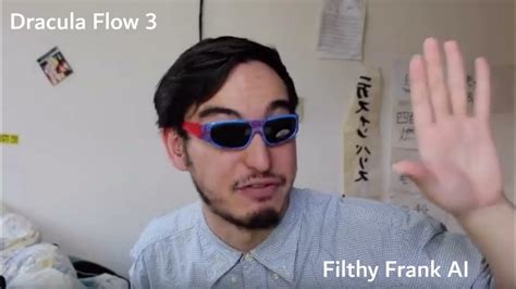 dracula flow filthy frank.